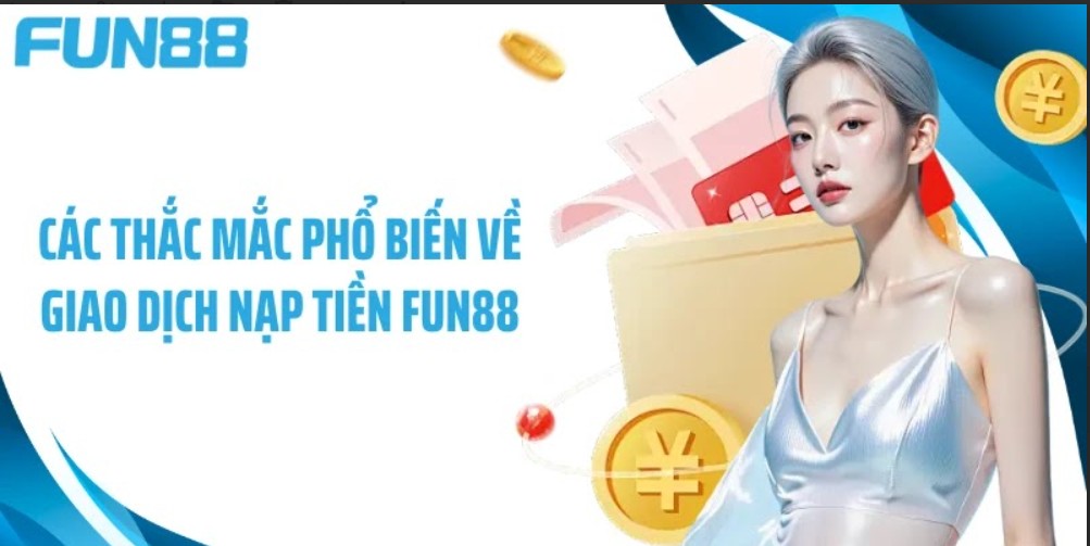 Giải đáp thắc mắc giao dịch fun88.com link an toàn