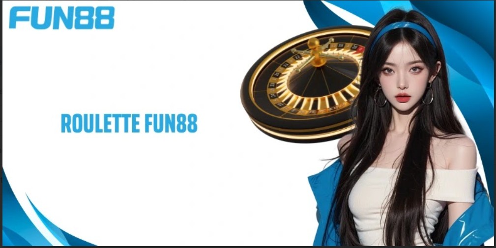 Casino trực tuyến roulette hấp dẫn tại fun88
